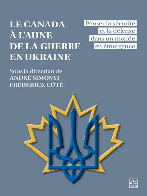 cover image of Le Canada à l'aune de la guerre en Ukraine